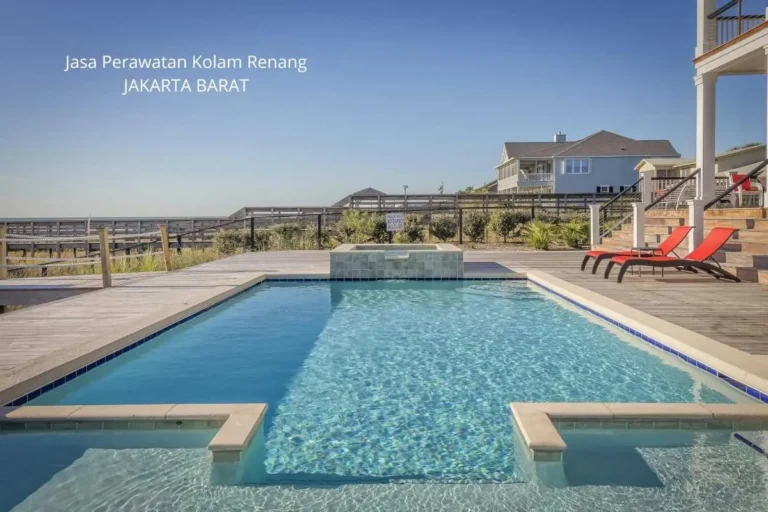 Jasa Perawatan Kolam Renang Jakarta Barat Terbaik